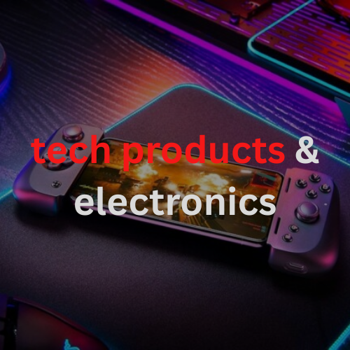 Tech Products & Electronics
